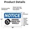 Signmission Drivers Chock Your Wheels OSHA Notice Sign, Vinyl Decal, 18in W x 12in L, 2PK OS-2PACK-NS-D-1218-L-15511 - alternate 5